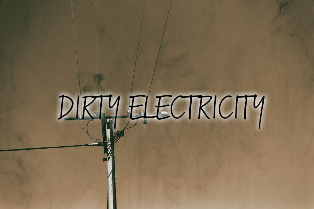 Dirty Electricity