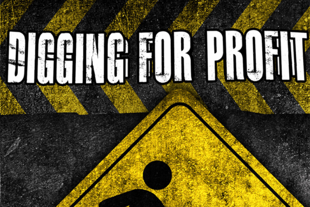 Digging for Profit