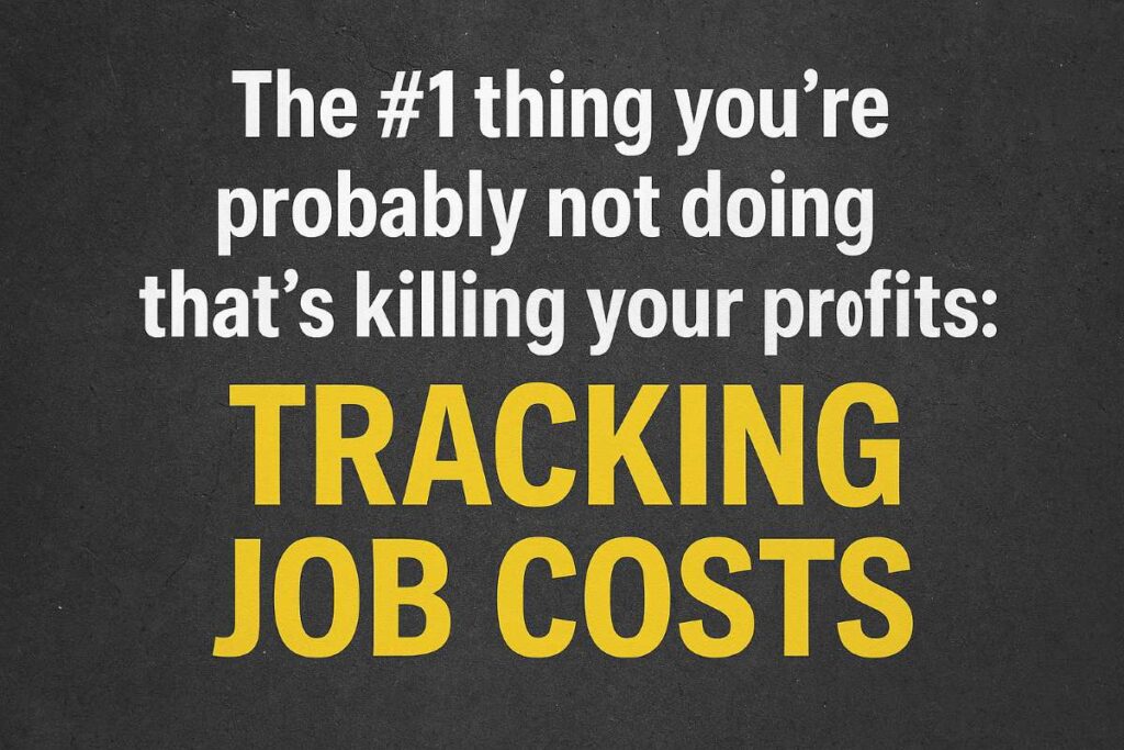 Not tracking job costs is killing your profits